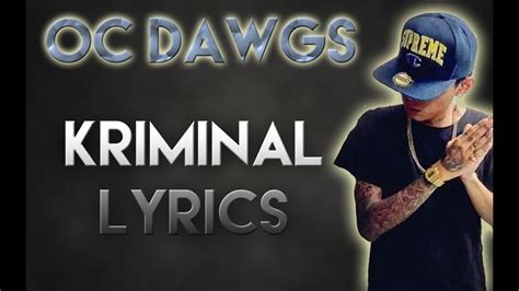 cavite criminals lyrics|O.C. Dawgs – Kriminal Lyrics .